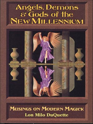 cover image of Angels, Demons & Gods of the New Millennium